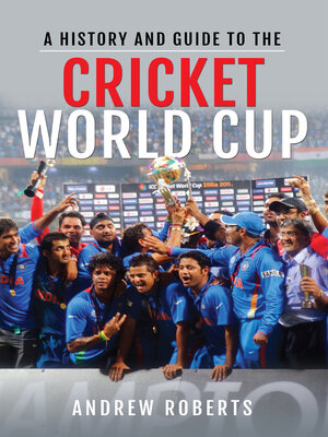 cover image of A History & Guide to the Cricket World Cup